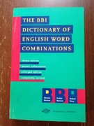 The BBI dictionary of english words combinations