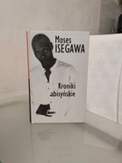 Moses Isegawa Kroniki Abisyńskie