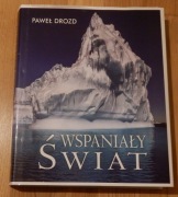 Wspaniały świat Paweł Drozd piękny album jak NOWY śliczne zdjęcia duży