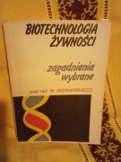 Biotechnologia żywności, zagadnienia wybrane.Bednarski.