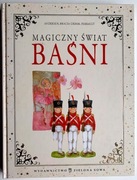 Magiczny Świat Baśni. Andersen, Grimm, Perrault