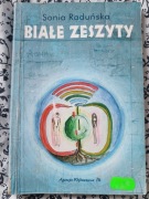 Białe zeszyty - Sonia Raduńska Dziennik intymny matki