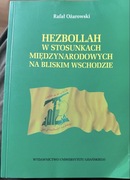 Rafat Ozarowski HEZBOLLAH W STOSUNKACH MIEDZYNARODOWYCH NA BLISKIM…