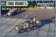 Sd.Kfz. 11/1 with MK103 - Druk 3D - 1:72