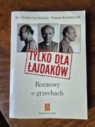 Tylko dla łajdaków - rozmowy o grzechach