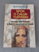 Zenon Ziółkowski "Spór o Całun Turyński"
