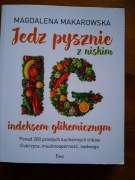 Jedz pysznie z niskim indeksem glikemicznym M.Makarowska
