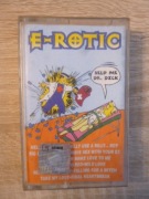 E-ROTIC - Help Me dr. Dick -  org. kaseta 