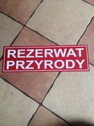 Blaszana tablica Rezerwat przyrody 