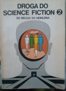 Droga do science fiction. Od Wellsa do Heinleina Tom 2 J. Gunn