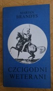 "Czcigodni weterani" Marian Brandys
