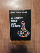 Najstarsze Dzieje Ziem Polskich - Janusz Ostoja Zagórski