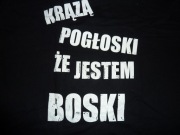 Koszulka z napisem Krążą pogłoski że jestem boski 