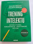 Trening intelektu wyćwicz pamięć, koncentrację i kreatywność w 31 dni