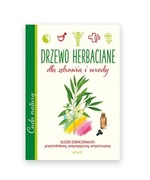 nowa książka Drzewo Herbaciane dla zdrowia i urody poradnik