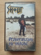 Kaseta Shout Przepraszam Za Miłość 