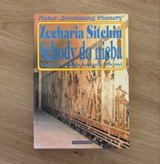 Schody do nieba księga druga kronik ziemi Zecharia Sitchin