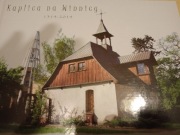 Kaplica na Winnicy 1314-2014 Zielona Góra