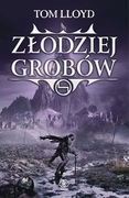 Królestwo Zmierzchu tom 3: Złodziej Grobów