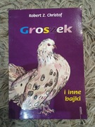 Groszek Robert Z. Christof książka dla dzieci 