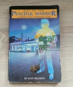 Way of the Peaceful Warrior: A Book That Changes Lives Dan Millman