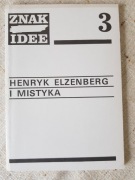 Znak Idee nr 3 Henryk Elzenberg i mistyka