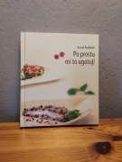 pascal brodnicki - po prostu mi to ugotuj