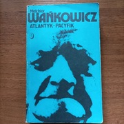 ATLANTYK - PACYFIK Melchior Wańkowicz