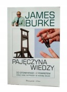 Pajęczyna wiedzy James Burke Nowa