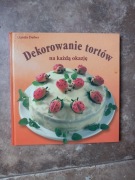 Dekorowanie tortów na każdą okazję Claudia Daiber