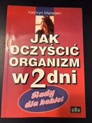 Jak oczyścić organizm w 2 dni