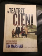W teatrze cieni/ historia ostatniej europejskiej wojny