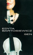 Edyta Bartosiewicz – Sen (MC) kaseta, 1994