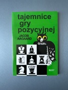 Tajemnice gry pozycyjnej Jacob Aagaard