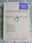Something Borrowed Emily Giffin 