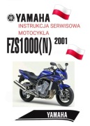INSTRUKCJA SERWISOWA YAMAHA FZS 1000N Fazer 2001r KSIAZKA NAPRAW j.POLSKI