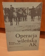 Operacja Wileńska Ak Roman Korab Żebryk