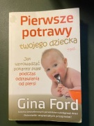 Pierwsze potrawy twojego dziecka - Gina Ford