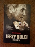 JERZY KULEJ. MÓJ MISTRZ
