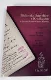 Biblioteka Sapiehów z Krasiczyna w Zamku Królewskim na Wawelu, t.1