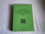 KSIĄŻKA-SŁOWNIK ETYMOLOGICZNY MIAST I GMIN PRL
