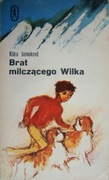 Brat milczącego Wilka - Klara Jarunkova