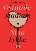 Ostatnie stadium Nina Lykke