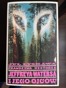 Jul Łyskawa - Prawdziwa Historia Jeffreya Watersa i Jego Ojców