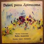 Dzieci Pana Astronoma - Wanda Chotomska , wydanie I z roku 1986