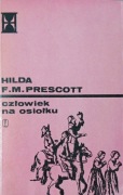 Człowiek na osiołku. T. 2 - Hilda F.M. Prescott 