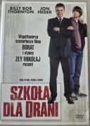 SZKOŁA DLA DRANI. BILLY BOB THORNTON.  DVD           