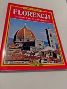 Złota księga Florencji. Muzea, galerie, kościoły, pałace, zabtyki