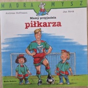 Mam przyjaciela piłkarza
