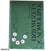 DZIEWCZĘTA Z NOWOLIPEK Pola Gojawiczyńska